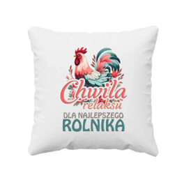 Chwila relaksu dla najlepszego rolnika - poduszka na prezent