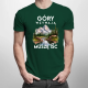 Góry wzywają, muszę iść - wersja 3 - męska koszulka na prezent