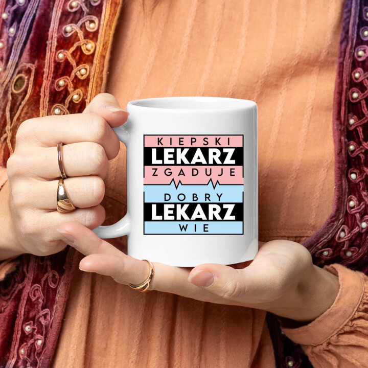 Kiepski lekarz zgaduje, dobry lekarz wie - kubek na prezent