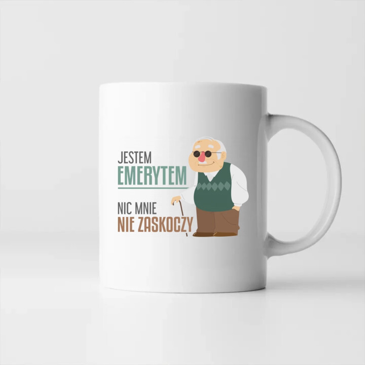 Jestem emerytem, nic mnie nie zaskoczy - kubek na prezent