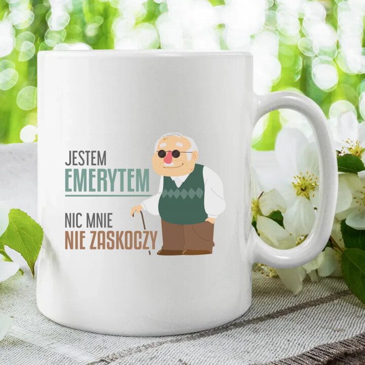 Jestem emerytem, nic mnie nie zaskoczy - kubek na prezent