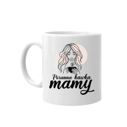 Poranna kawka mamy - kubek na prezent