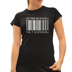 Zmiana kodu na "7" z przodu - damska koszulka na prezent
