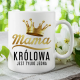 Mama - królowa jest tylko jedna - kubek na prezent