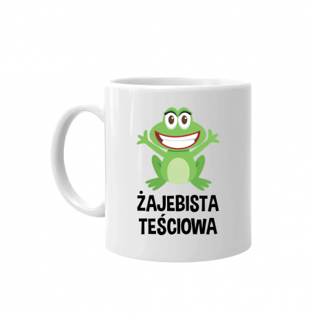 Żajebista teściowa - kubek na prezent