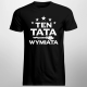 Ten tata wymiata - męska koszulka na prezent