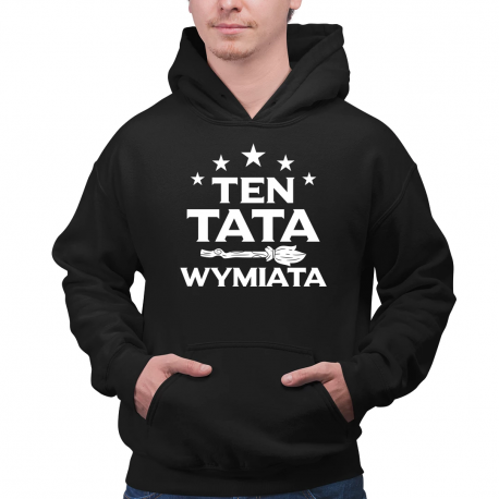 Ten tata wymiata - męska bluza na prezent