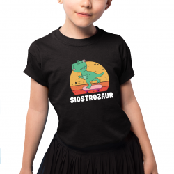 Siostrozaur - dziecięca koszulka na prezent