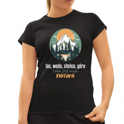 Las, woda, słońce, góra - damska koszulka na prezent