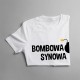 Bombowa synowa - damska koszulka z nadrukiem