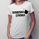 Bombowa synowa - damska koszulka z nadrukiem
