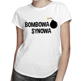 Bombowa synowa - damska koszulka z nadrukiem