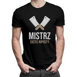 Mistrz ciętej riposty - męska koszulka z nadrukiem