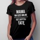 Mama do zadań specjalnych - czerwiec - damsk koszulka z nadrukiem