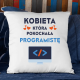 Kobieta, która pokochała programistę - poduszka na prezent