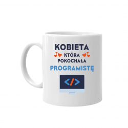 Kobieta, która pokochała programistę - kubek na prezent