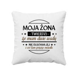 Moja żona twierdzi że mam dwie wady v2 - poduszka na prezent