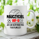 Nauczyciel WF-u jest jak każdy nauczyciel v2 - kubek na prezent