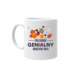 Pan (imię) - genialny nauczyciel WF-U - kubek na prezent - produkt personalizowany