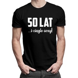 50 lat i ciągle sexy