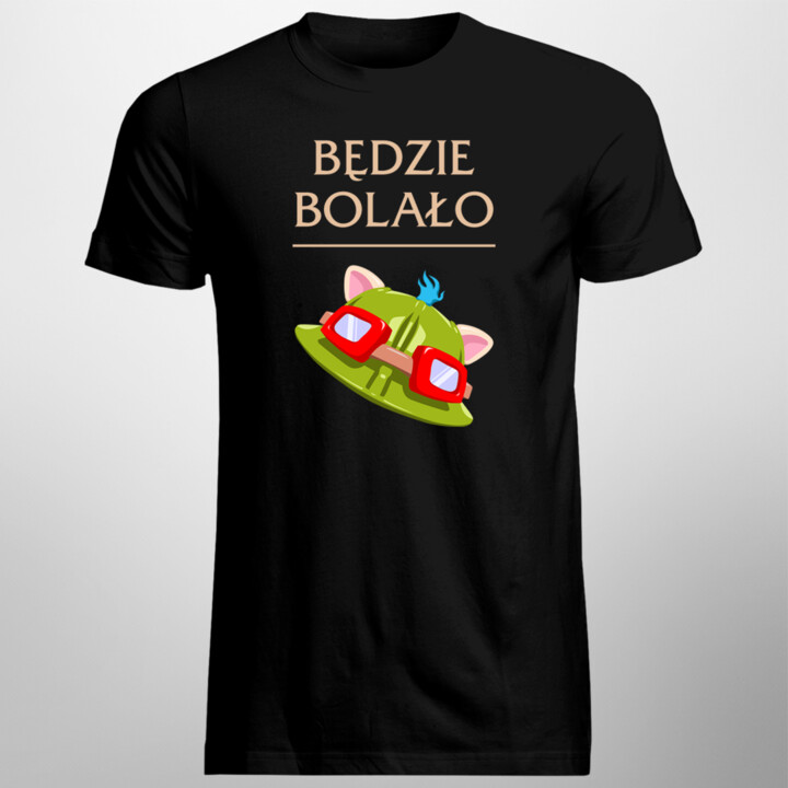 Będzie bolało - męska koszulka z nadrukiem