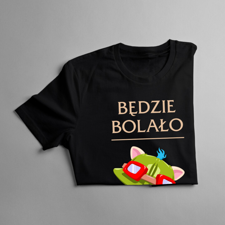 Będzie bolało - męska koszulka z nadrukiem