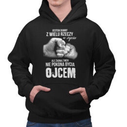Jestem dumny z wielu rzeczy - bycie ojcem - męska bluza z nadrukiem