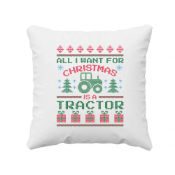 All I want for Christmas is a tractor - poduszka na prezent