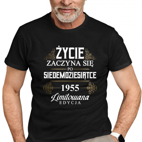 Życie zaczyna się po siedemdziesiątce 1955 Limitowana edycja - męska koszulka na prezent