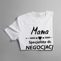 Mama - specjalista ds. negocjacji - damska koszulka z nadrukiem