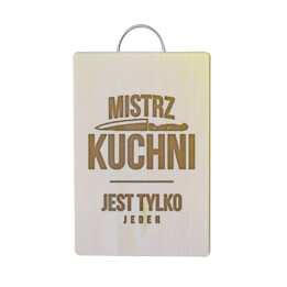 Mistrz kuchni jest tylko jeden - drewniana deska z grawerem