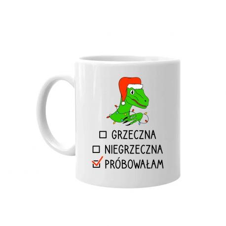 Grzeczna, niegrzeczna, próbowałam - kubek na prezent