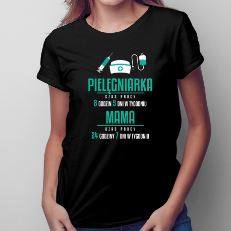 Mama Pielęgniarka - godziny pracy - damska koszulka z nadrukiem