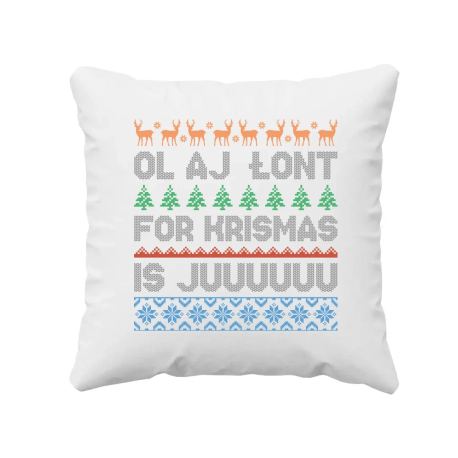 Ol aj łont for krismas is juuuuuu - poduszka na prezent