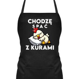 Chodzę spać z kurami - fartuch na prezent