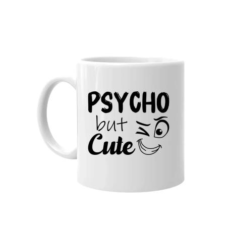 Psycho but cute - kubek na prezent