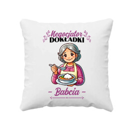 Negocjator dokładki - babcia - poduszka na prezent