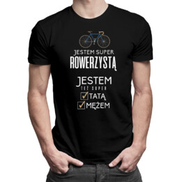 Jestem super rowerzystą, jestem też super tatą i mężem - męska koszulka z nadrukiem