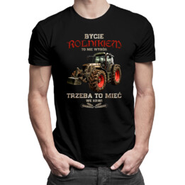Bycie rolnikiem to nie wybór, trzeba to mieć we krwi