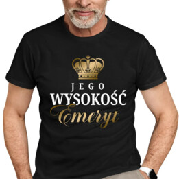 Jego wysokość emeryt - męska koszulka na prezent