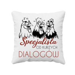 Specjalista od kurzych dialogów - poduszka na prezent