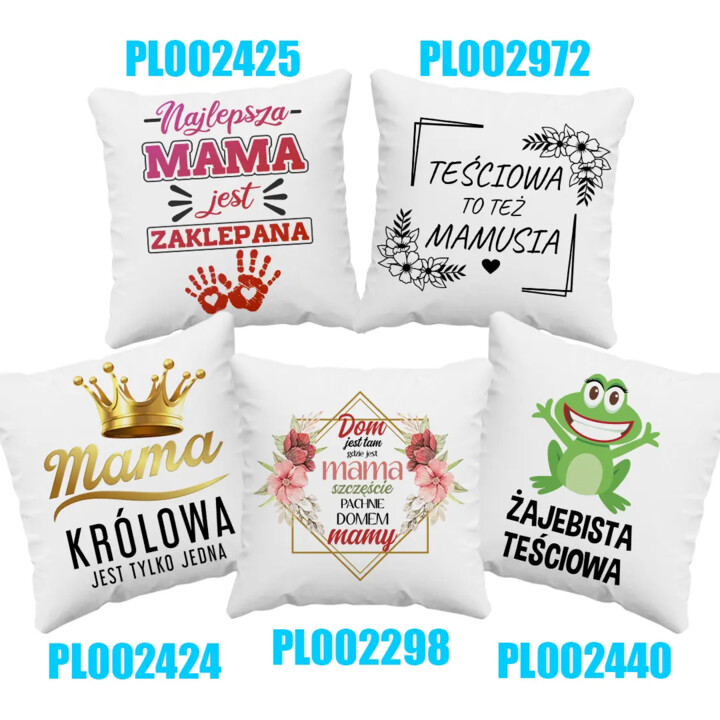 Poduszki z nadrukiem  - różne wzory - dzień matki
