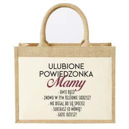 Ulubione powiedzonka mamy - Torba z juty na prezent
