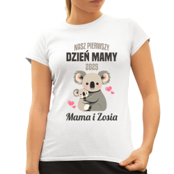 Nasz pierwszy dzień mamy v2 - damska koszulka na prezent - produkt personalizowany