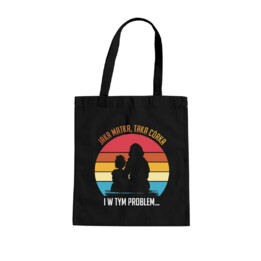 Jaka matka, taka córka - i w tym problem - torba na prezent