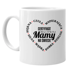 Certyfikat najlepszej mamy na świecie v2 - kubek na prezent