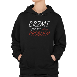 Brzmi jak nie mój problem - damska bluza na prezent