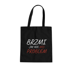 Brzmi jak nie mój problem - torba na prezent