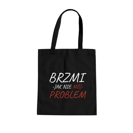 Brzmi jak nie mój problem - torba na prezent