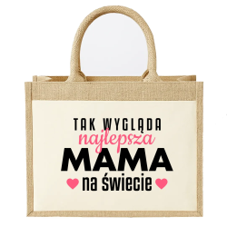 Tak wygląda najlepsza mama na świecie v3 - Torba z juty na prezent